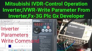 Mitsubishi IVDRControl Operation InverterIVWRWrite Parameter From InverterFx3G Plc Gx Developer [upl. by Carie456]