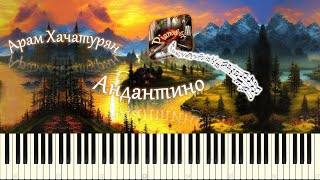 Арам Хачатурян  Андантино  AKhachaturian  Andantino piano tutorial НОТЫ  MIDI [upl. by Suoicerp]