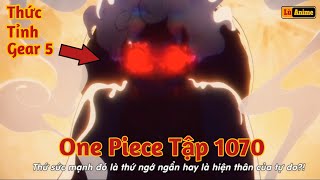 Lù Rì Viu One Piece Tập 1070 Luffy Thức Tỉnh Gear 5 Xuất hiện  Review One Piece Tóm tắt Anime [upl. by Ynneh]