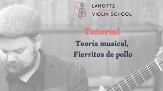 Tutorial de violín LVS – Teoría musical Fierritos de pollo [upl. by Yekciv]