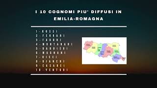 I 10 cognomi più diffusi in EmiliaRomagna origine e distribuzione [upl. by Eltrym]