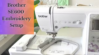 Setting Up Brother SE600 for Embroidery [upl. by Iroak]