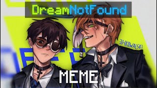 【DreamNotFound】No Place MEME MCYT Animation MEME【DNF】 [upl. by Erasmo]