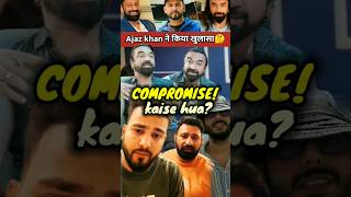 Ajaz khan elvish yadav compromise reality🤔 ajazkhan elvishyadav rajatdalal rajveer carryminati [upl. by Inimod]