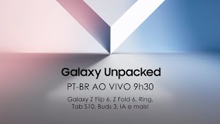 Tradução simultânea PTBR Samsung Galaxy Unpacked AO VIVO – Z Fold 6 Z Flip 6 Ring e mais [upl. by Bickart]