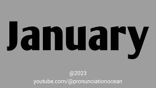 How to pronounce January  Pronunciation Ocean [upl. by Airotal]