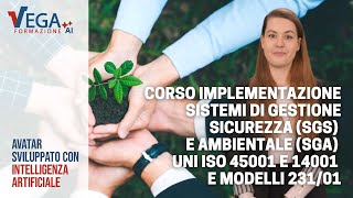 Corso Implementazione Sistemi di Gestione Sicurezza e Ambientale ISO 45001 e 14001 e Modelli 23101 [upl. by Konopka]