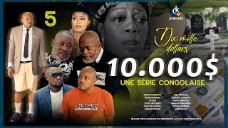 10000 I EPISODE 5 I SERIE CONGOLAISE I NOUVEAUTE 2024 [upl. by Ihsorih469]