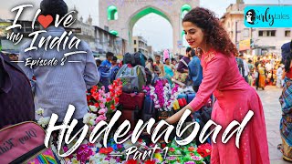 I Love My India Episode 8 Hyderabad  City Of Nizams Biryani amp Minar  Curly Tales [upl. by Carita432]