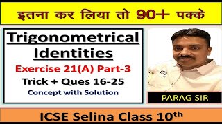 Trigonometrical Identities Ex 21A Q 1625 Part3 Class 10 ICSE By Parag Sir tacticsofmathematics [upl. by Carolyn]