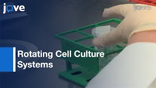 Rotating Cell Culture Systems Human Cell Culture Human Trophoblast Cells Model l Protocol Preview [upl. by Jerome780]