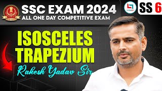 Isosceles Trapezium  Selection Series 06  Maths Concept By Rakesh Yadav Sir  SSC CGL 2024 [upl. by Riaj290]