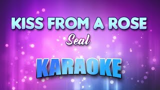 Seal  Kiss From A Rose Karaoke amp Lyrics [upl. by Ayela]