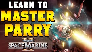 MASTERING PARRY Bulwark Block Fencing GUIDE in Space Marine 2 [upl. by Jeffy]