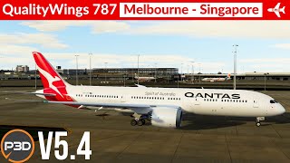 P3D v54 QualityWings 7879 Qantas  Melbourne to Singapore  Full flight [upl. by Adnael]