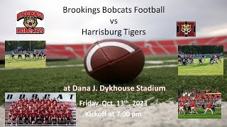 Brookings Bobcats Varsity Football vs Harrisburg Tigers FB 101323 [upl. by Lolita]