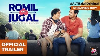 Romil and Jugal  Rajeev Siddhartha amp Manraj Singh  Directed by Nupur Asthana  ALTBalajiOriginal [upl. by Ardnnaed]