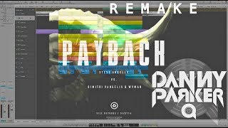 Steve Angello Vs Dimitri Vangelis amp Wyman  Payback  LOGIC PRO REMAKE [upl. by Elvina]