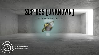 SCP055 UNKNOWN [upl. by Nilorac]