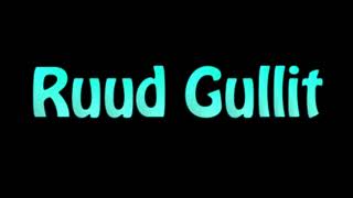 Learn How To Pronounce Ruud Gullit [upl. by Olumor]