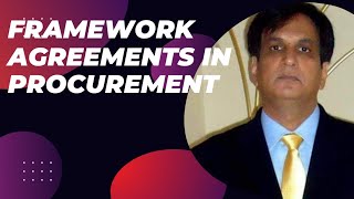 FRAMEWORK AGREEMENTS IN PROCUREMENT  PROCUREMENT AGREEMENTS [upl. by Kai]