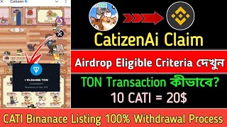 Catizen Airdrop Eligible Criteria দেখুন  Catizen Claim amp Withdrawal  Catizen New Update Today💯 [upl. by Yanej]