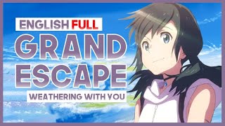 【mew】quotGrand Escapequot FULL ver ║ Weathering With You OST ║ ENGLISH Cover amp Lyrics [upl. by Ziguard45]