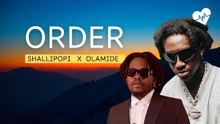 Shallipopi  Order Lyrics ft Olamide [upl. by Catie]