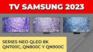 Nueva gama de televisores Samsung Neo QLED 8K 2023 QN700C vs QN800C vs QN900C [upl. by Gauntlett394]