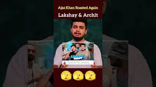 Lakshay amp Archit Roast Ajaz Khan  Ajaz Khan Roasted Again  Krazy Neuz [upl. by Nnylhsa]