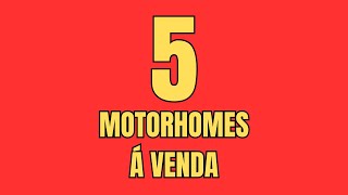 5 MOTORHOMES Á VENDA [upl. by Arita]