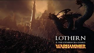 Lothern amp The Lothern Sea Guard Lore overview  Total War Warhammer 2 [upl. by Glynn]