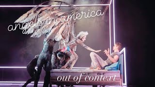 Out of Context Angels in America [upl. by Dom]