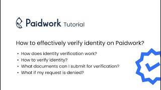 Paidwork Tutorials How to effectively verify identity on Paidwork [upl. by Fillender]