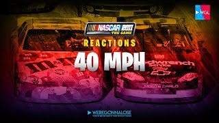 NASCAR The Game  Reactions  40MPH [upl. by Alyam]