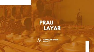 PRAU LAYAR  GAMELAN JAWA [upl. by Kassandra]