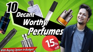 10 Great Perfumes worth buying Decants in Budget हिंदी में Get 15 Discount Rs 7001000 Price Range [upl. by Atsejam]