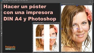 Como imprimir un poster o cartel grande con hojas A4 con Photoshop [upl. by Adnomar]