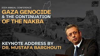 2024 Annual Conference  Keynote Address by Dr Mustafa Barghouti [upl. by Airetak]