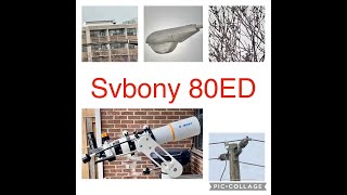 Testing the svbony 80mm ED telescope astronomy refractor svbony skywatcher meade orion [upl. by Lidia227]