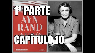 La rebelión de Atlas de Ayn Rand  1ª parte Capítulo 10  Audiolibro con voz humana en castellano [upl. by Airitac]