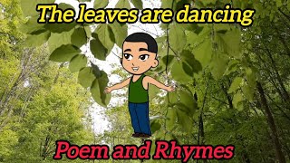 The leaves are dancing poem  Poem and Rhymes  kidsvideo kidssong kids poem kidspoem [upl. by Mallon]