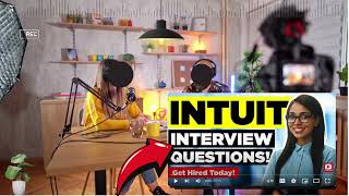 Intuit Interview Questions and Answers  How To Answer Interview Questions For intuit Interview [upl. by Swisher]