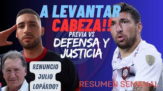 RENUNCIO LOPARDO PREVIA VS DEFENSA Y JUSTICIA [upl. by Aytida262]