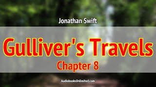 Gullivers Travels Audiobook Chapter 8 [upl. by Swisher]