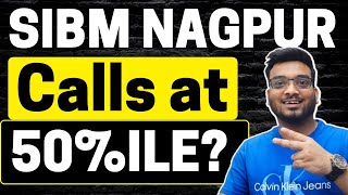 SIBM Nagur Calls Out  SIBM Nagpur Cut offs 50ile Is SIBM Nagpur worth Joining [upl. by Brunn]