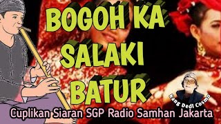 BOGOH KA SALAKI BATUR siaranradio radiosamhanurangsunda Kangdedicosmo [upl. by Etnauj]