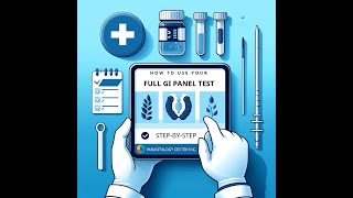 How to Use Your Full GI Panel Test Kit Step by Step Instructional Video [upl. by Hussein]