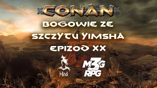 Conan 2d20  Bogowie ze Szczytu Yimsha S02E20 [upl. by Nelly]