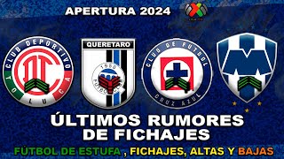 ✅ ÚLTIMOS FICHAJES Y RUMORES LIGA MX AP2024  LUCAS OCAMPOS FICHAJE DE RAYADOS DIEGO ROSSI A TOLUCA [upl. by Oknuj]